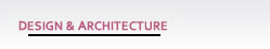 Design & Architecture